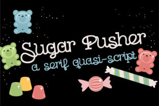 Discover the Charm of Sugar Pusher: A Sweet Script Handwritten Font