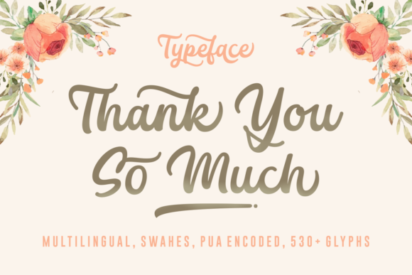 Thank You so Much: A Handwritten Font for Creative Campaigns